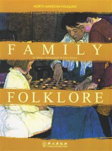 北美民俗文化閱讀家庭習俗familyfolklore 北美民俗文化閱讀家庭習俗familyfolklore